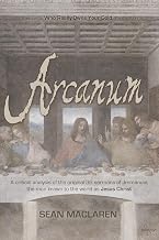 Arcanum: A critical analysis of the original 36 sermons of Jmmanuel, the man known to the world as Jesus Christ