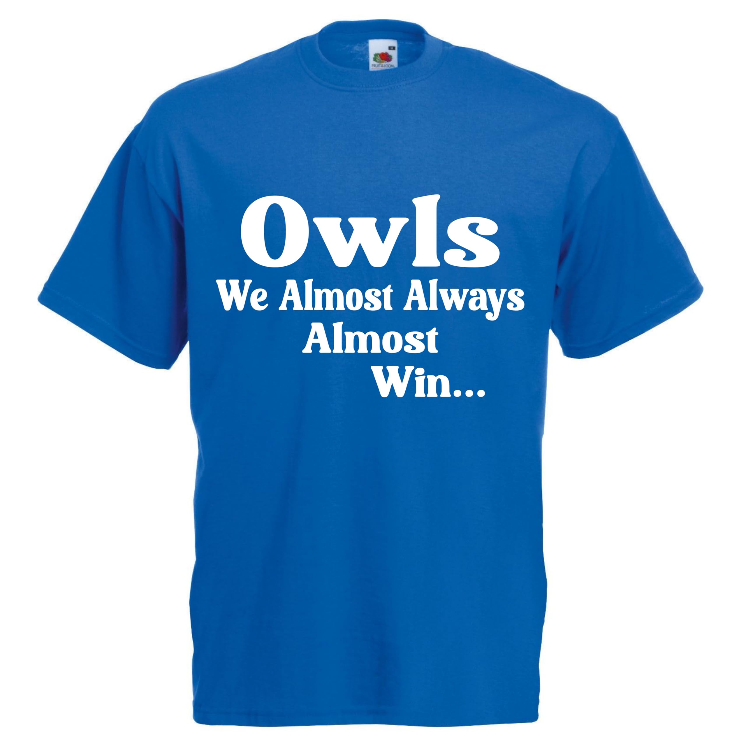 Almost Always Win Owls Tshirt top Football Wednesday Gift Premium Clothing Sheffield Blue