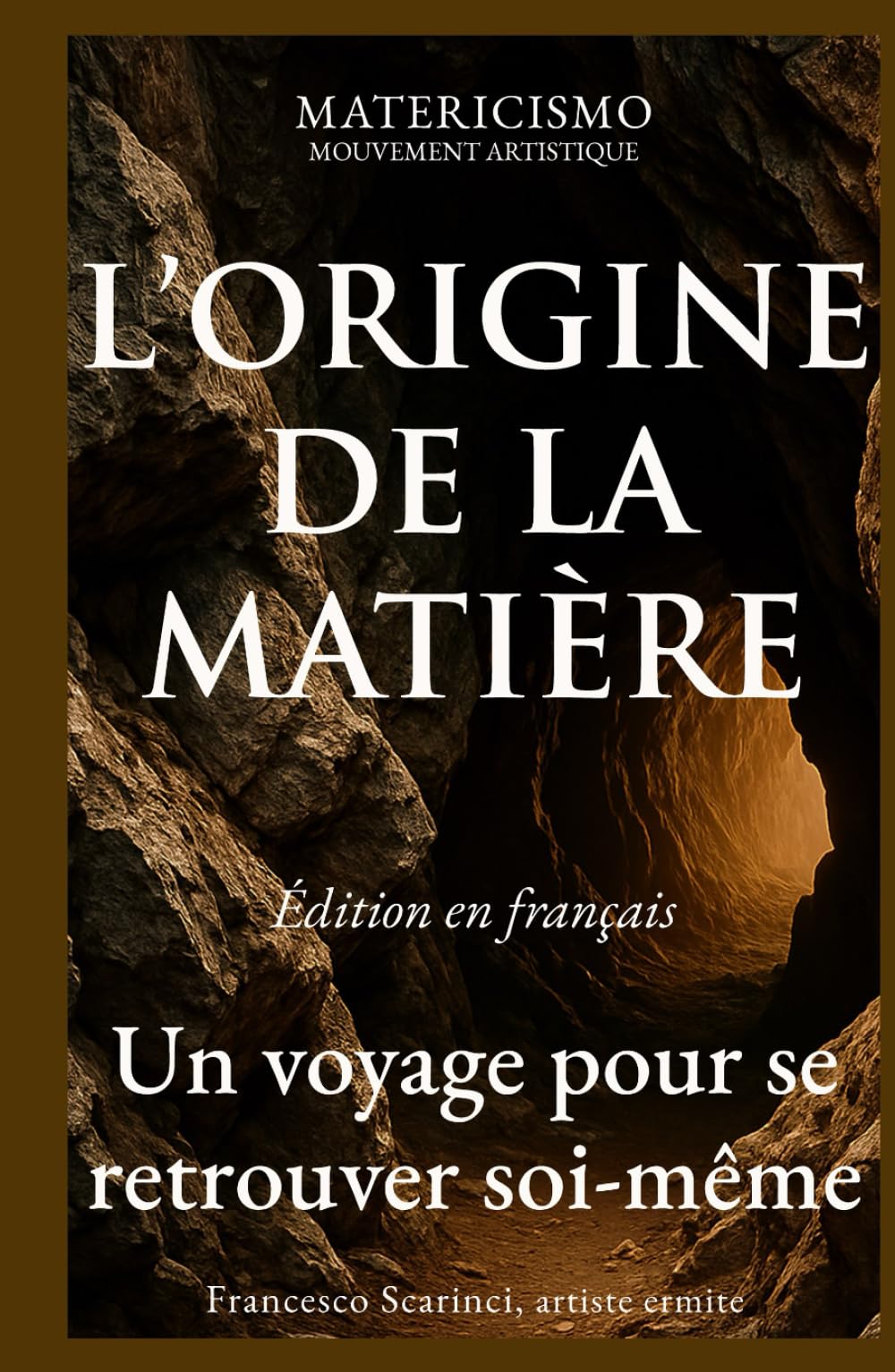L’ORIGINE DE LA MATIÈRE: Un voyage pour se retrouver soi-même
