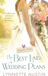 The Best Laid Wedding Plans: a charming southern romance of second chances (Magnolia Brides, 1)