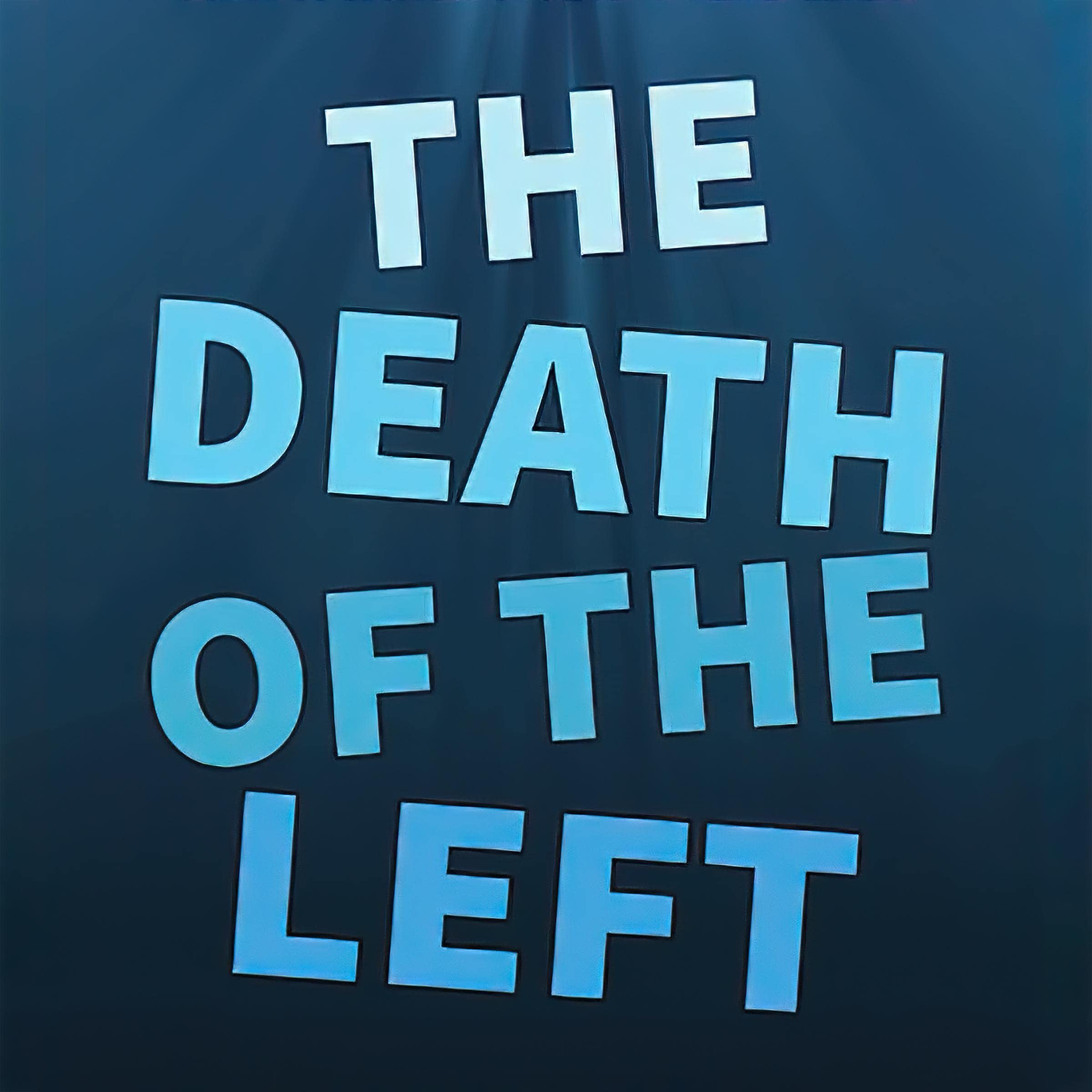 The Death of the Left