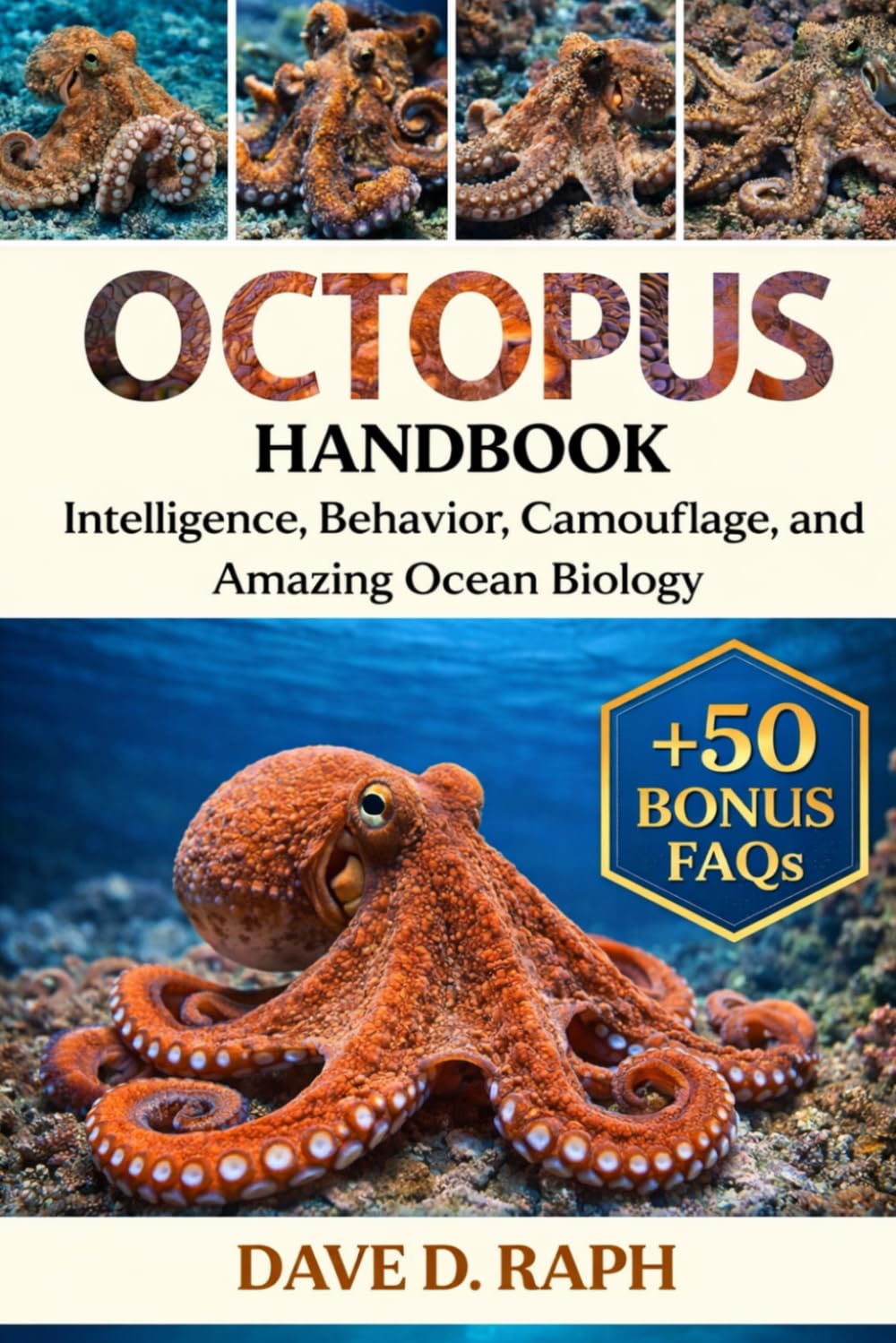 Octopus Handbook: Intelligence, Behavior, Camouflage, and Amazing Ocean Biology