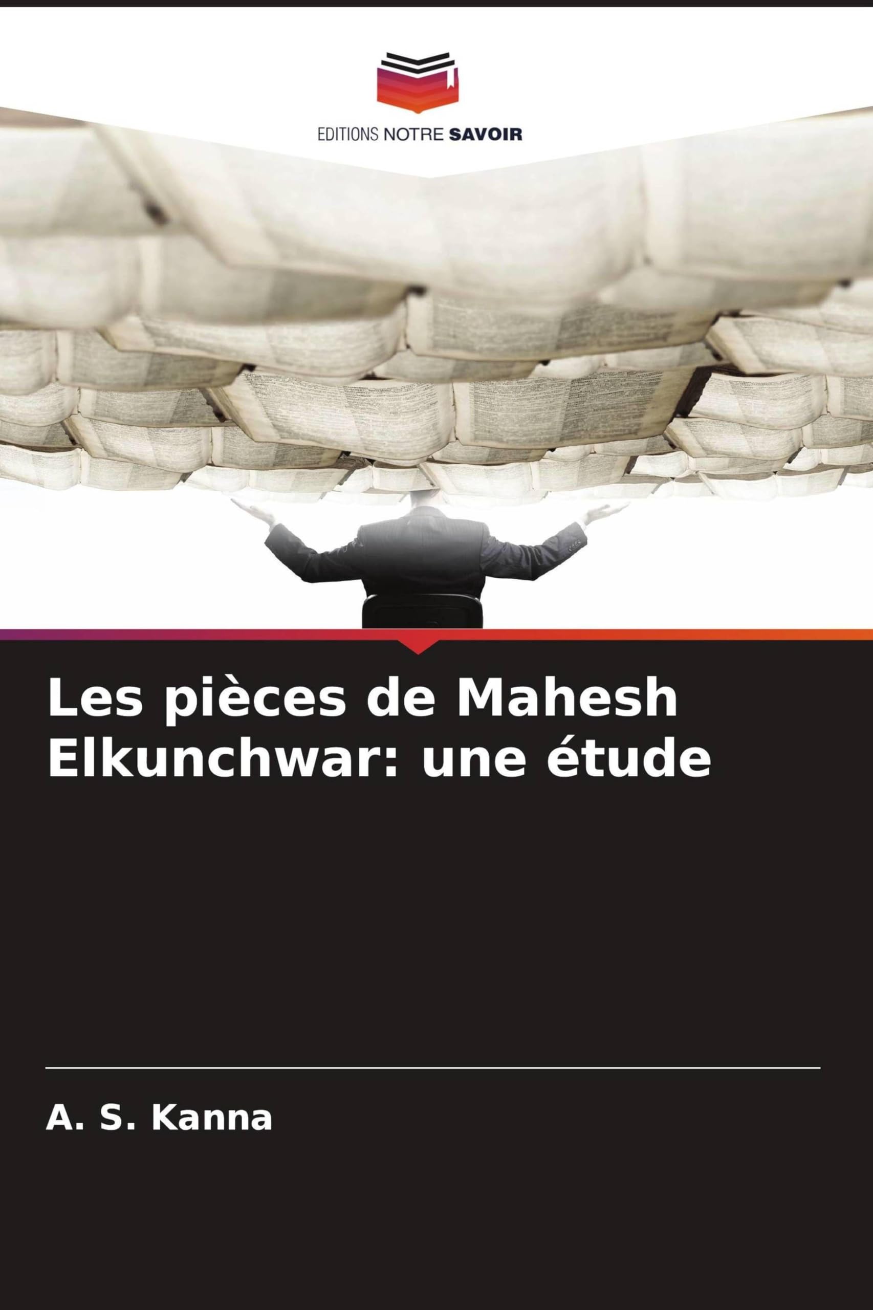 Les pièces de Mahesh Elkunchwar: une étude
