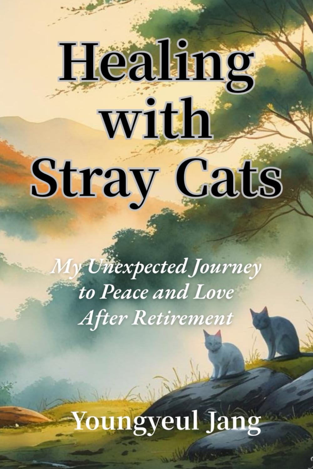 Healing with Stray Cats: Unexpected Journey to Peace and Love After Retirement