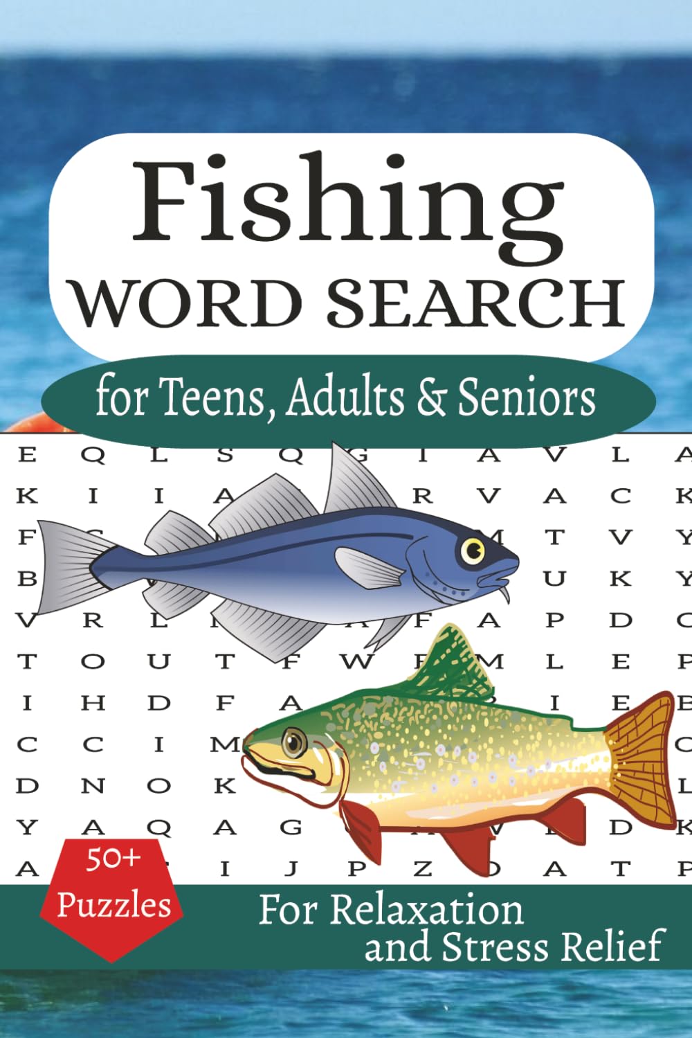 Fishing Word Search Puzzle Book: Word Searches with Easy to Read Print about Fishing, Fish, Saltwater Fishing, Freshwater Fishing, and More | 8.5x11 ... for Vacations, Holidays and Free Times