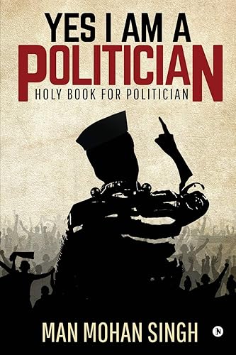 YES I AM A POLITICIAN : Holy Book for Politician