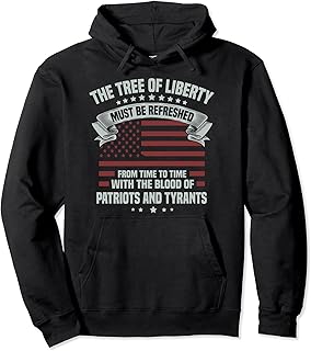 The Tree Of Liberty Must Be Refreshed By Patriots & Tyrants Pullover Hoodie