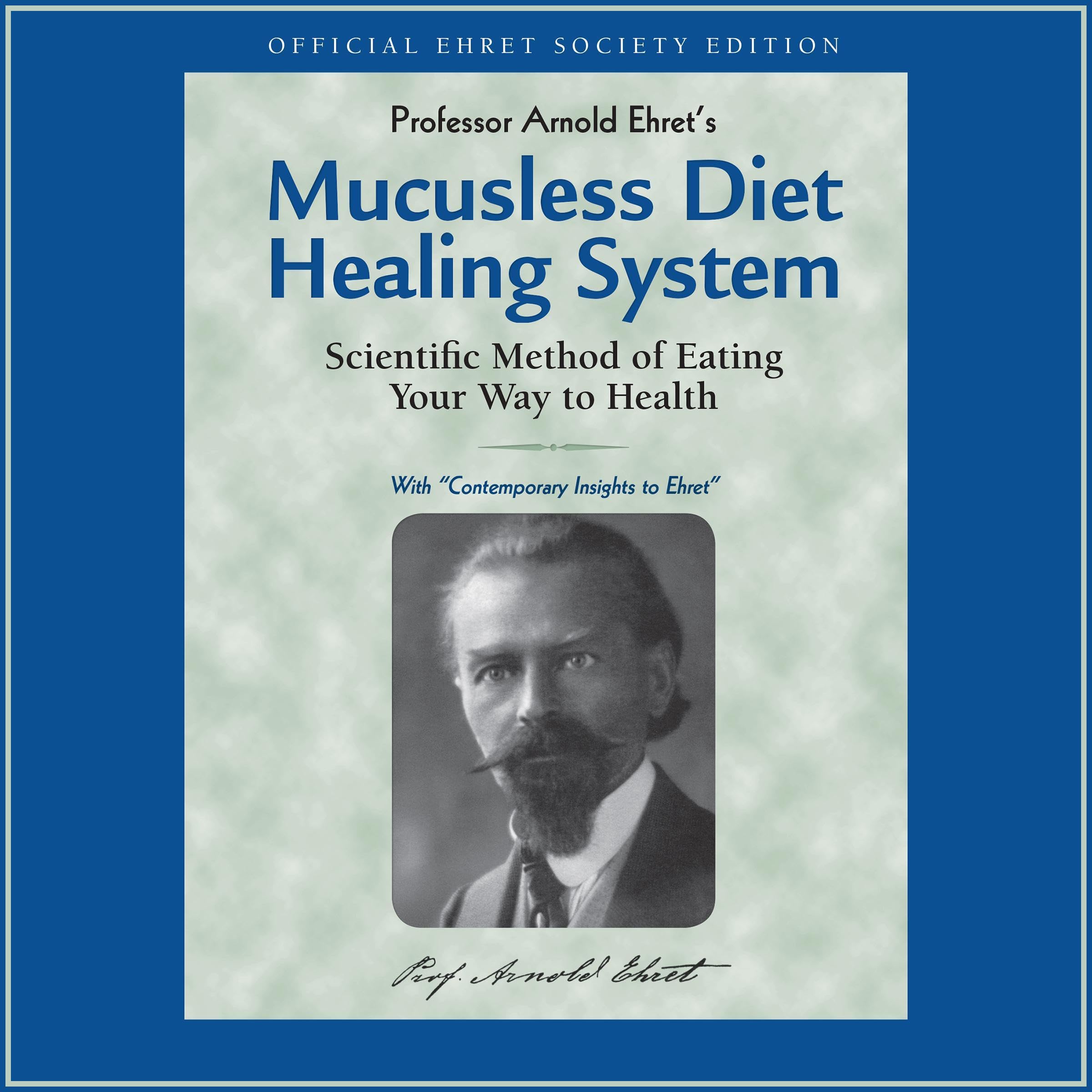 Mucusless Diet Healing System