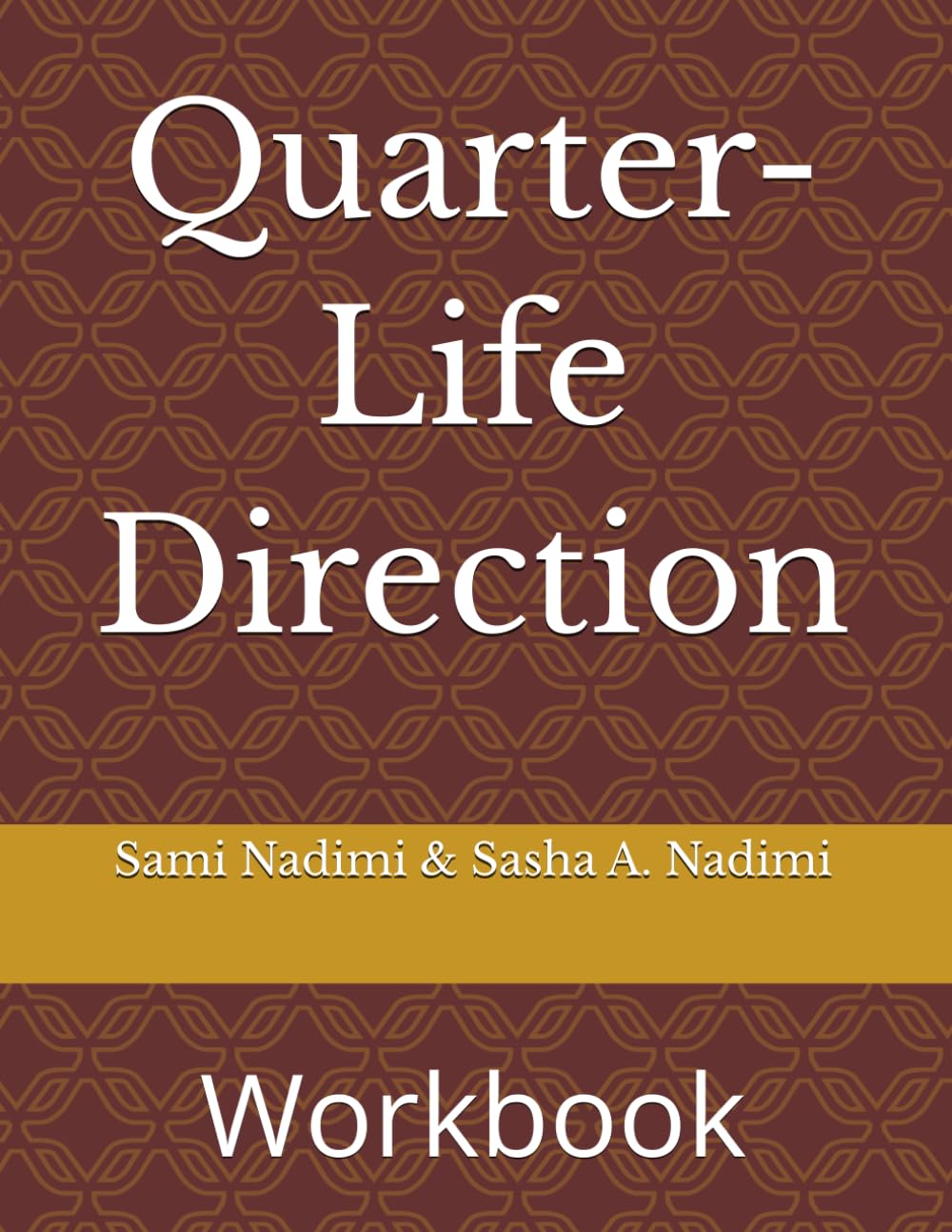 Quarter-Life Direction: Workbook