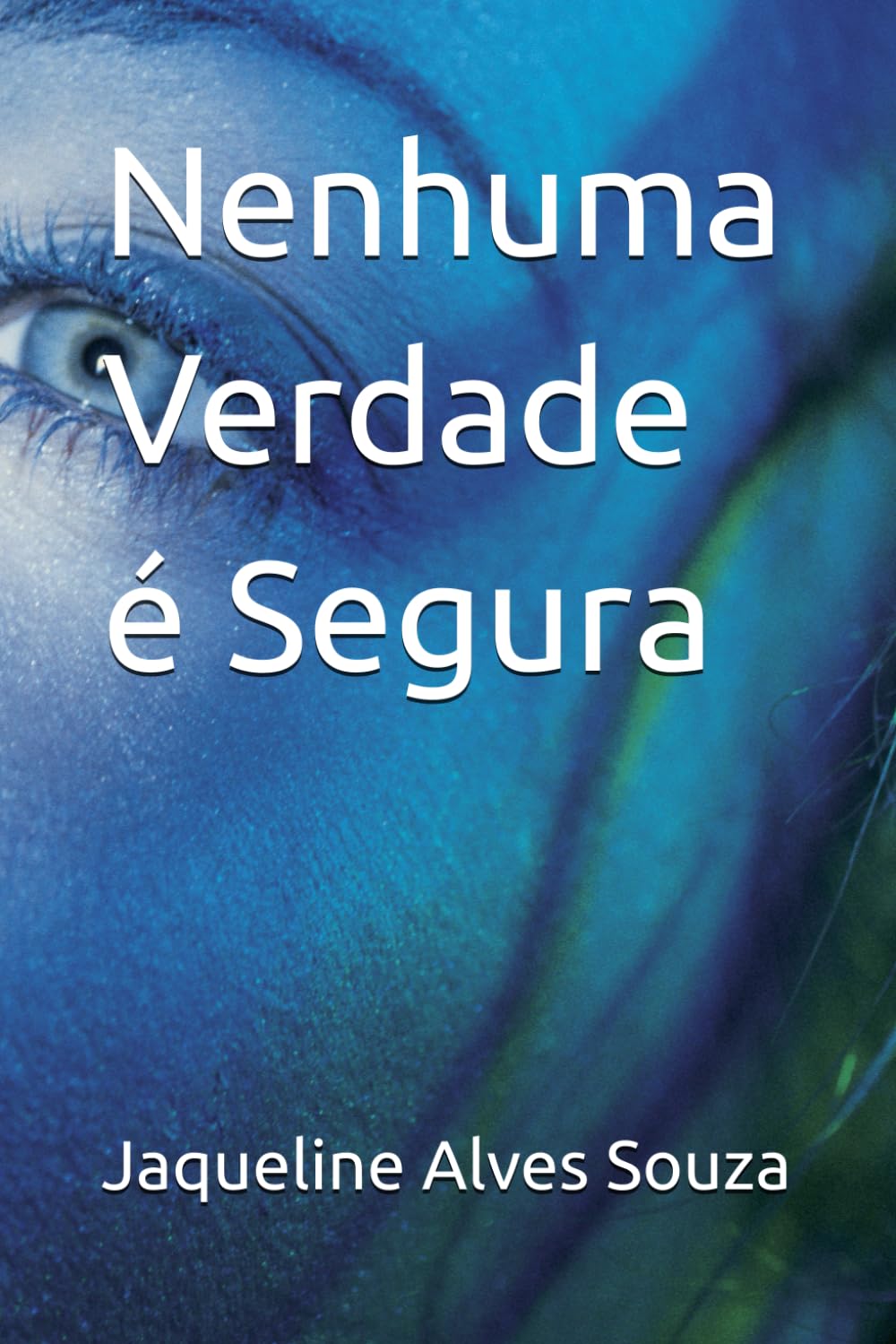 Nenhuma Verdade é Segura
