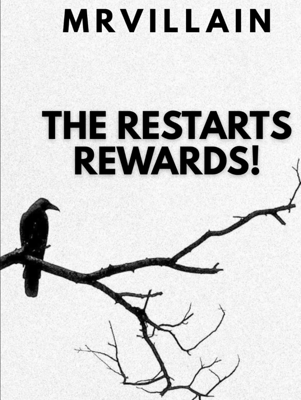 THE RESTART REWARDS!: A Life Lesson Book About Pain, Reality, Loyalty, Faith, and Survival.