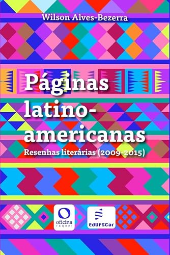 Páginas latino-americanas: Resenhas literárias (2009-2015)