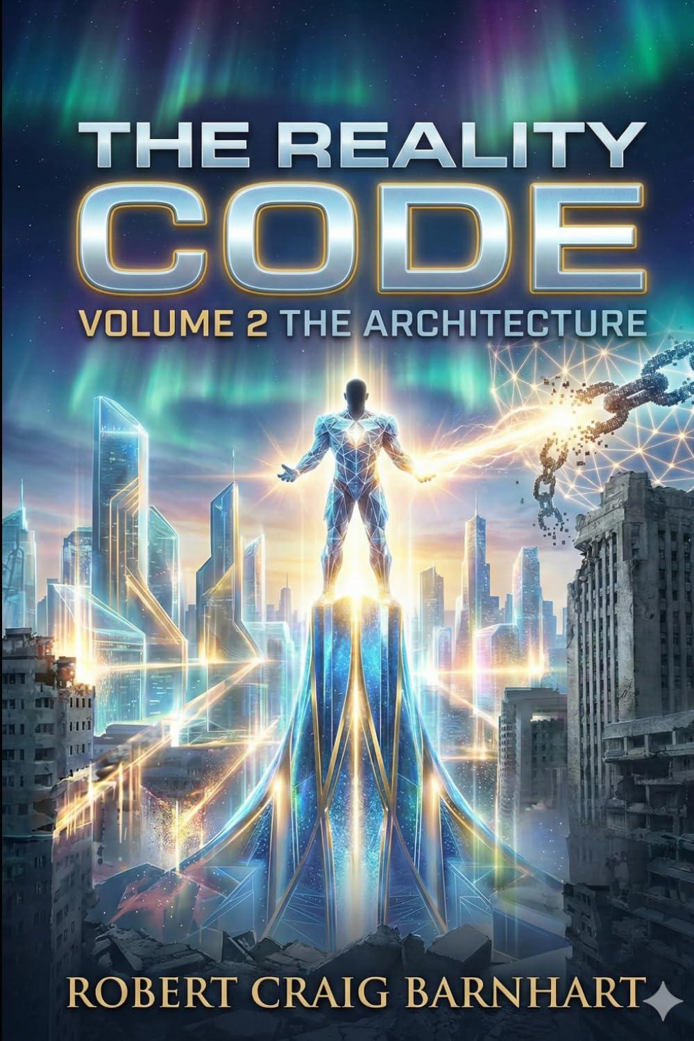 THE REALITY CODE VOLUME 2 THE ARCHITECTURE