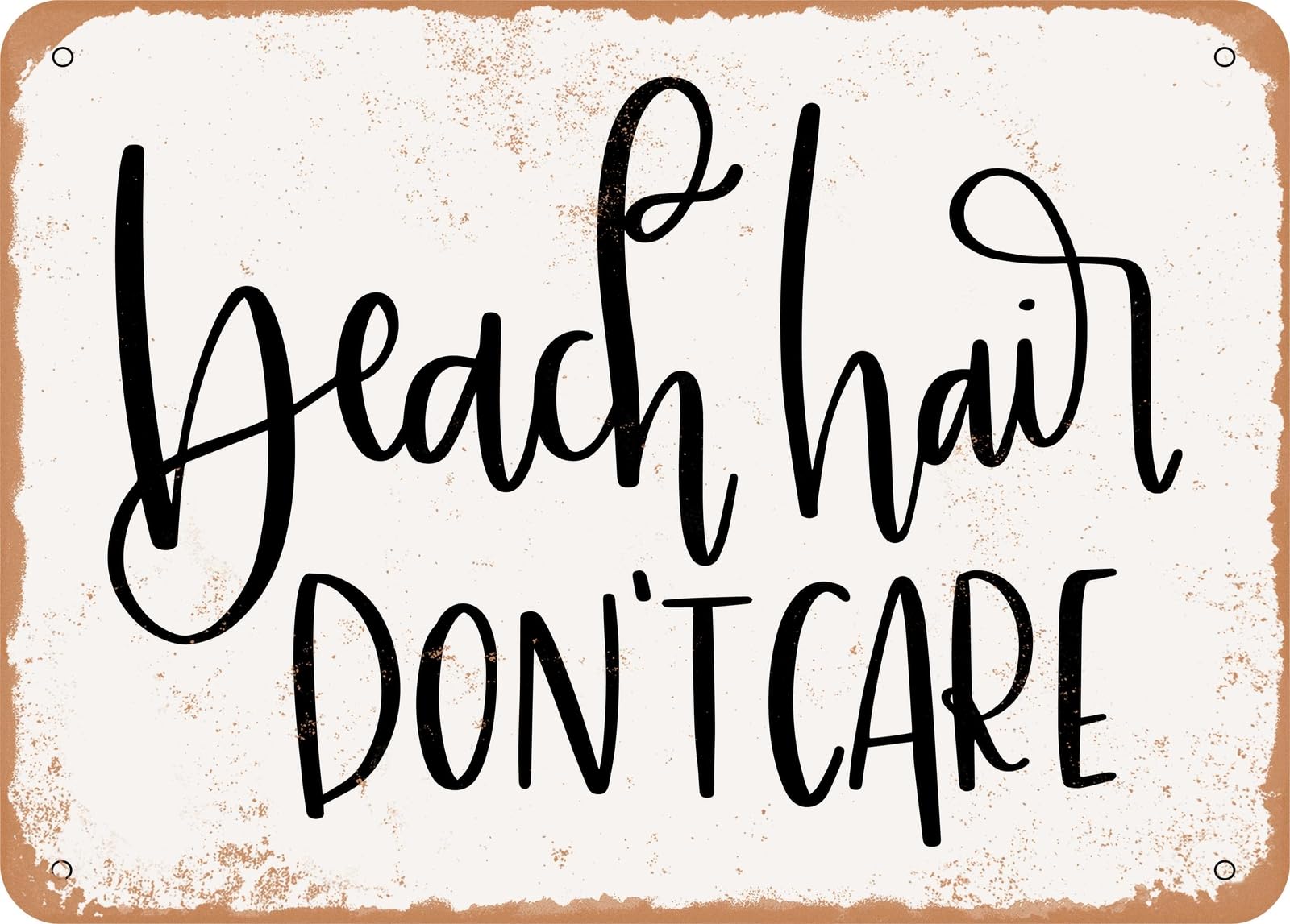 Metal Sign - Beach hair don't care - Vintage Look Sign home decor