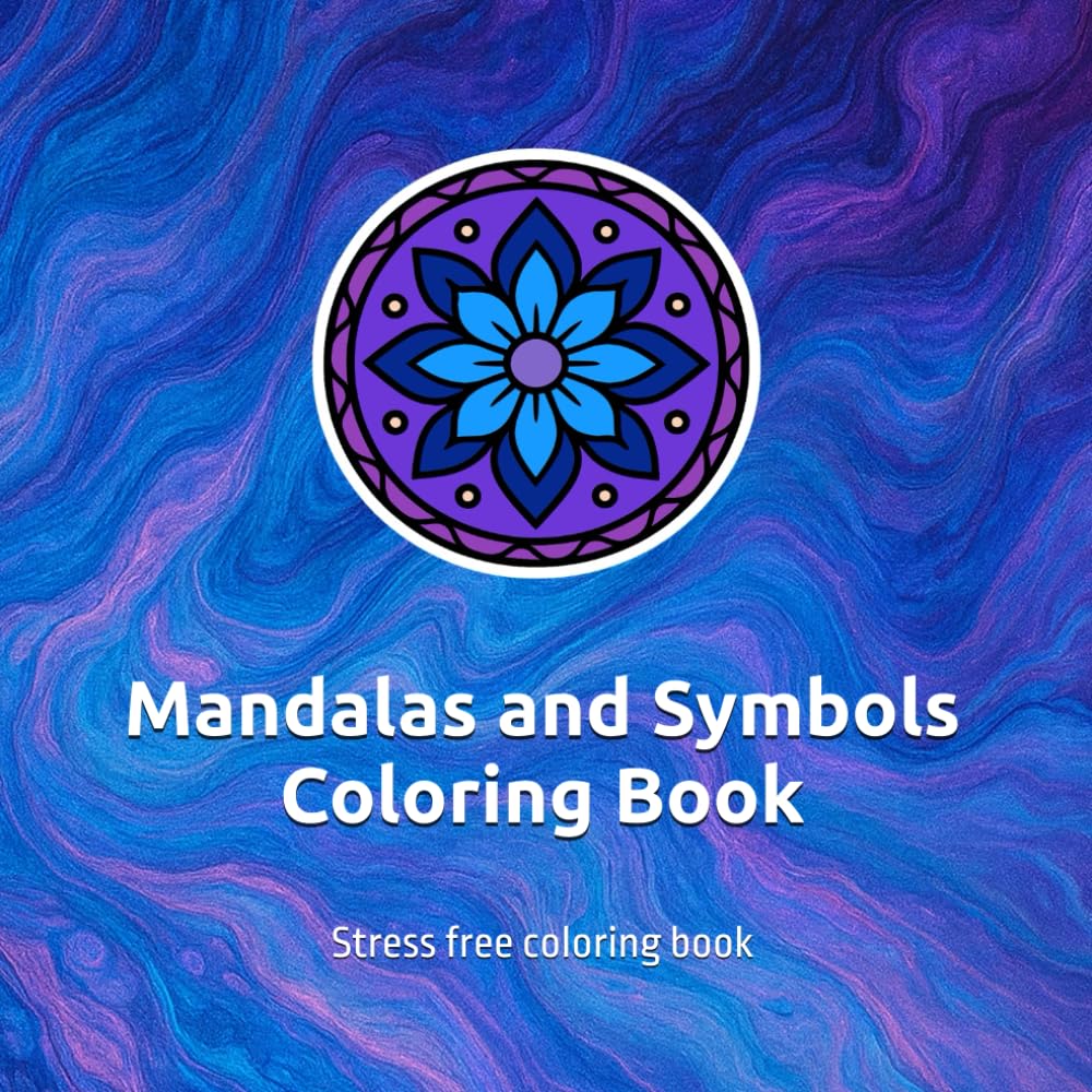 Mandalas and symbols coloring book | Grownup Stress free coloring book: Stress free coloring book