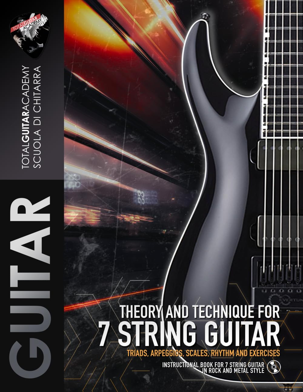 Theory and Technique for 7 String Guitar: Triads, Arpeggios, Scales, Rhythm and Exercises: 11 (TGA Guitar Books - English)