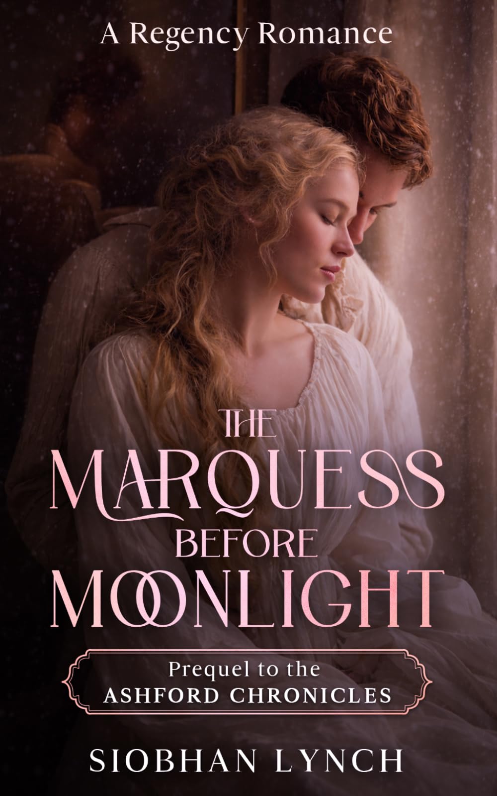 The Marquess before Moonlight: A Regency romance (The Ashford Chronicles)