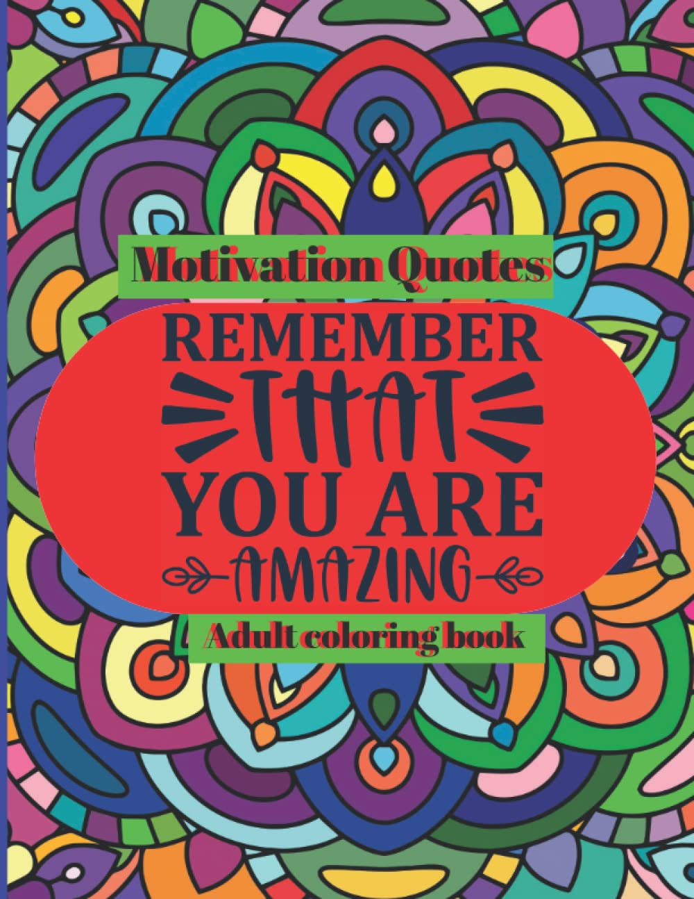 Motivation Coloring Book for Women: Flower Patterned