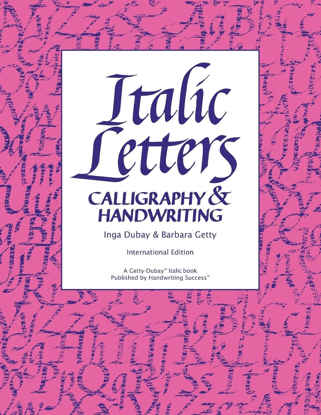 Italic Letters: Handwriting & Calligraphy: Calligraphy & Handwriting