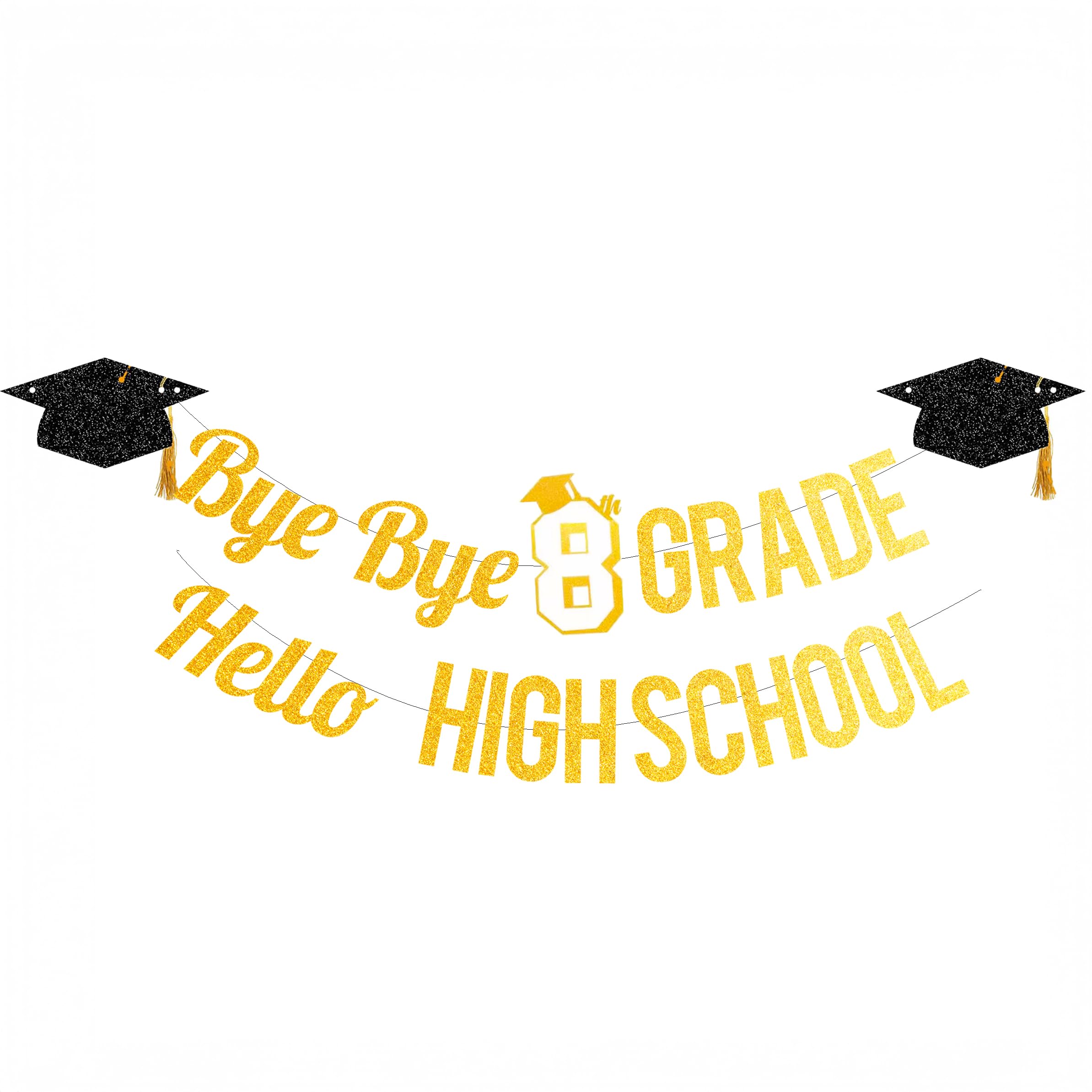 Glittery Bye Bye 8th Grade Hello High School Banner, 8th Grade Graduation Banner for 2025 Middle School Graduation Party Decorations 8th Grade Grad