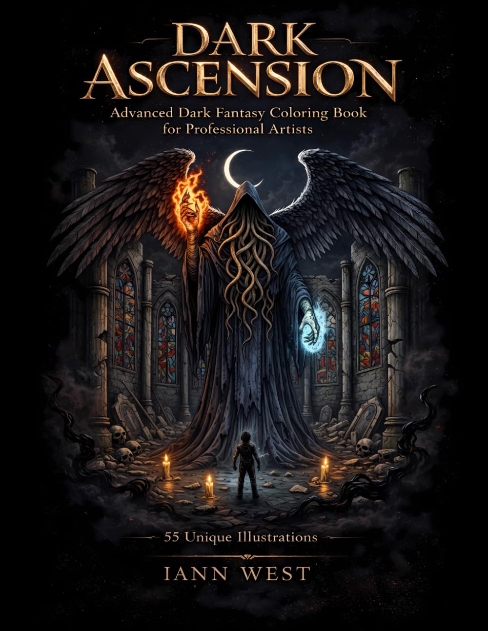 Dark Ascension: Advanced Dark Fantasy Coloring Book for Adults: 55 Unique Intricate Horror Illustrations for Professional Artists | Gothic, Eldritch & Dark Fantasy | Single-Sided 8.5x11 Inch Pages