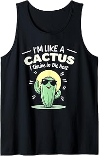 Desert Dwellers Hot Climate Dry Heat Desert Lifestyle Tank Top