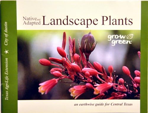 Native and Adapted Landscape Plants: An Earthwise Guide for Central