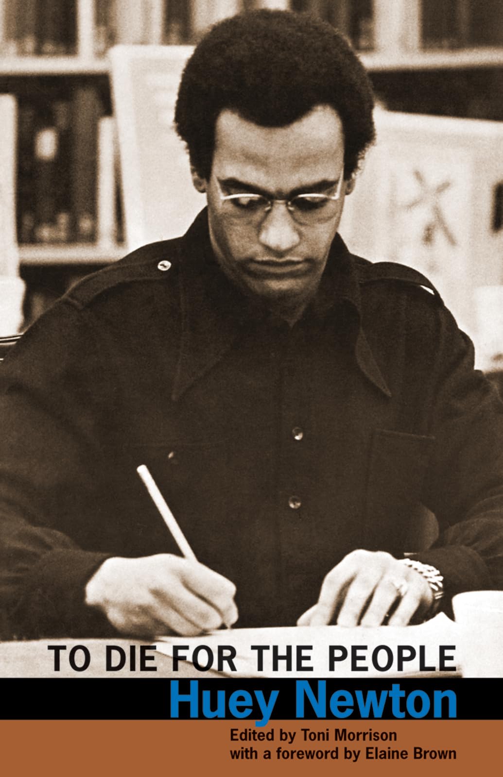 To Die for the People: The Writings of Huey P. Newton Paperback – Illustrated, 15 Oct. 2009