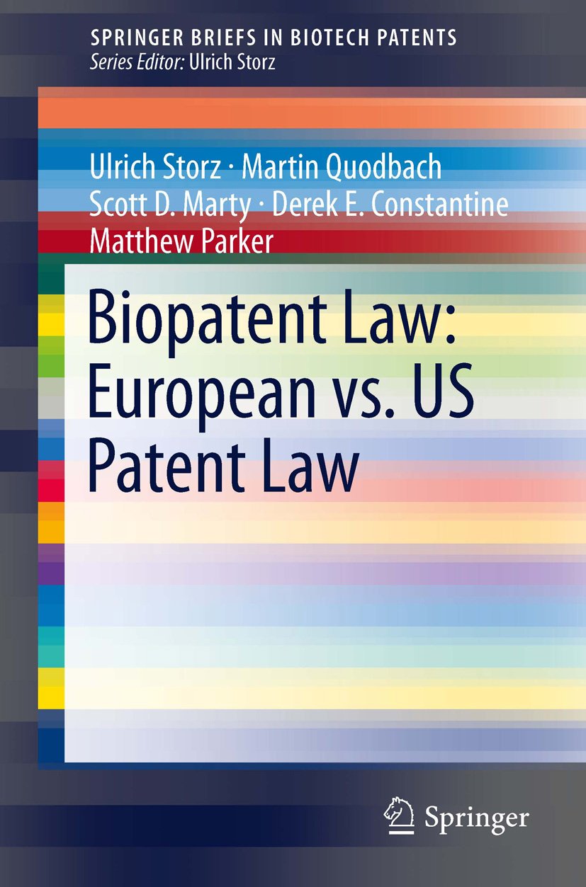 Biopatent Law: European vs. US Patent Law (SpringerBriefs in Biotech Patents) (English Edition)