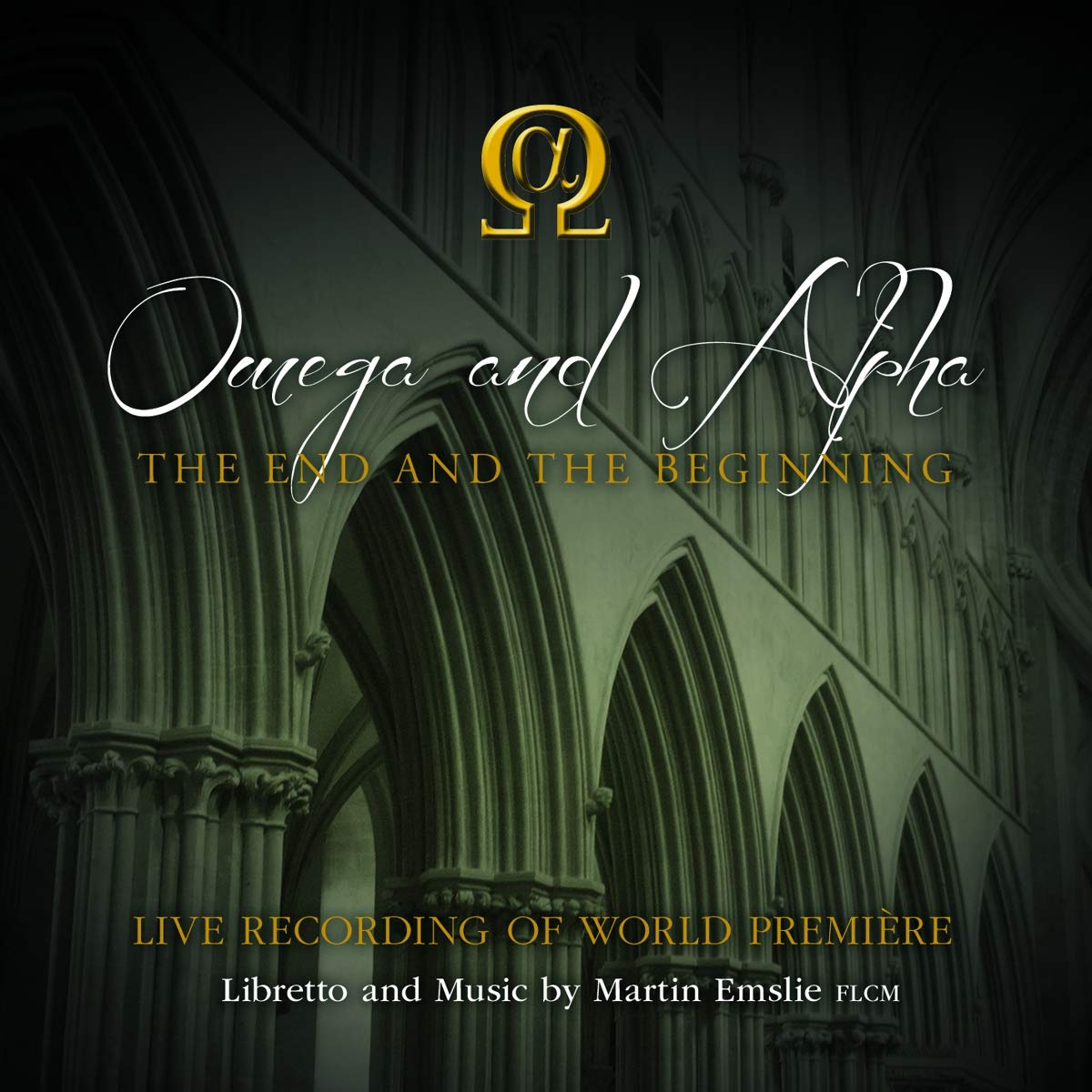 Martin Emslie: Omega and Alpha - The End and the Beginning