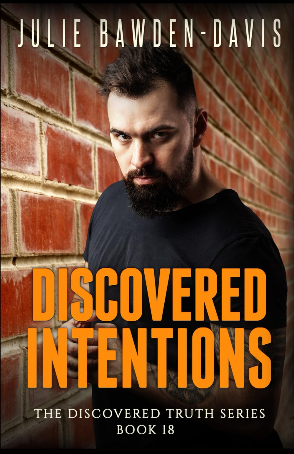 Discovered Intentions (The Discovered Truth Series Romantic Suspense)