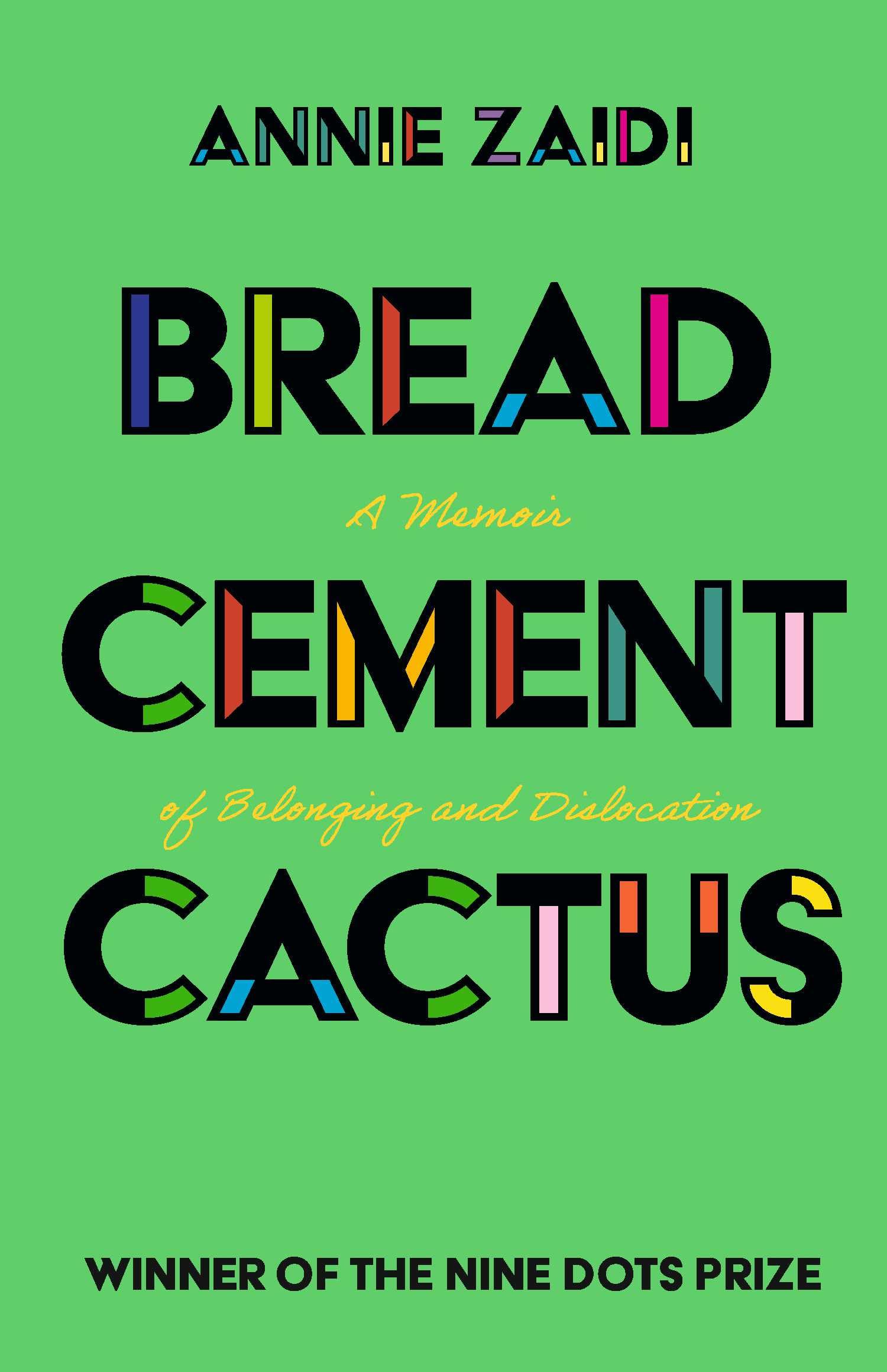 Bread, Cement, Cactus: A Memoir of Belonging and Dislocation