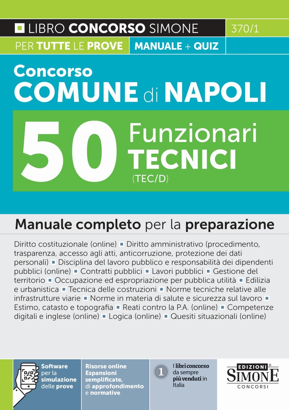 Concorso comune di Napoli 50 funzionari tecnici (TEC/D). Manuale completo per la preparazione. Con espansioni online. Con software di simulazione