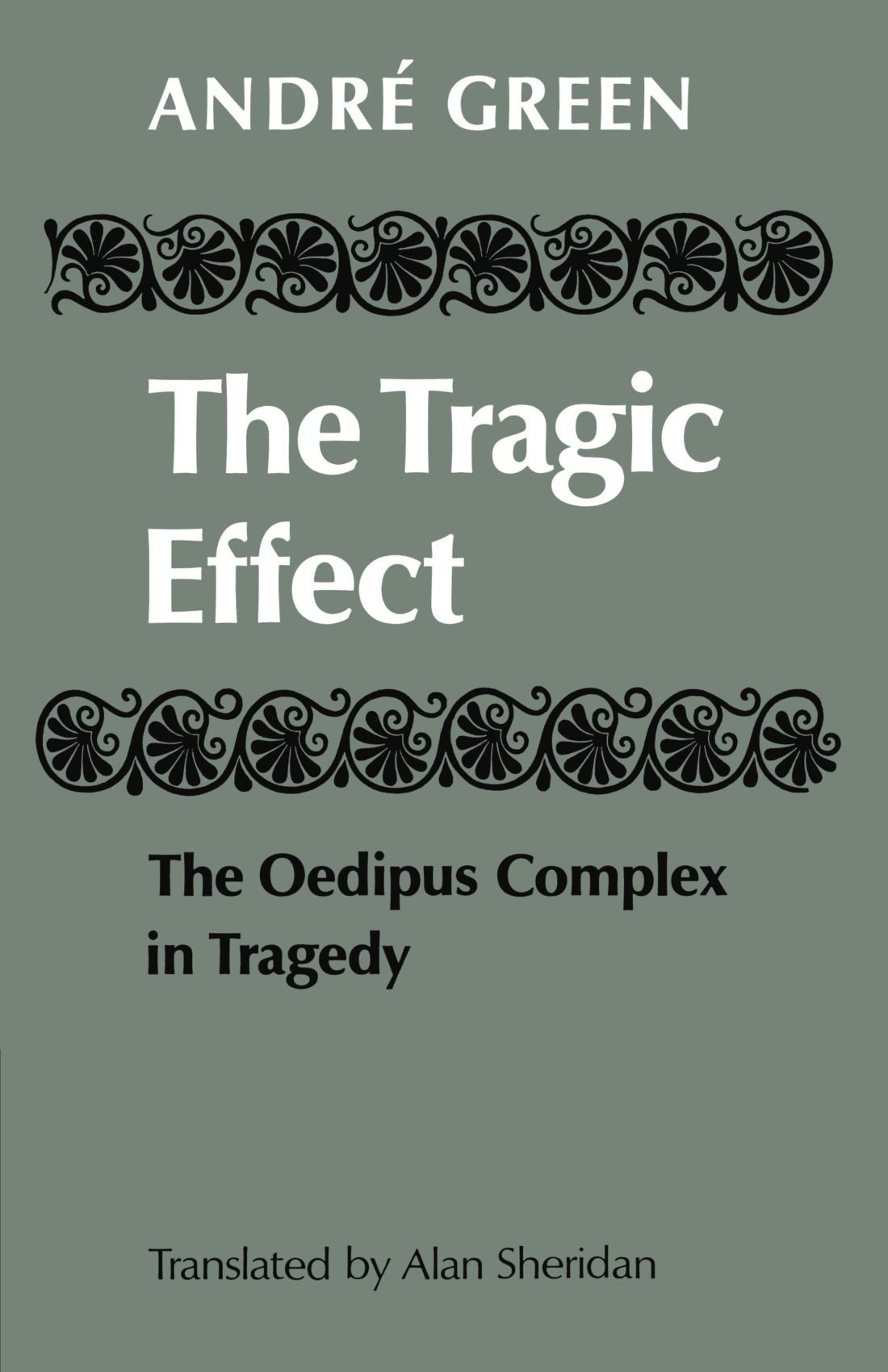The Tragic Effect: The Oedipus Complex in Tragedy