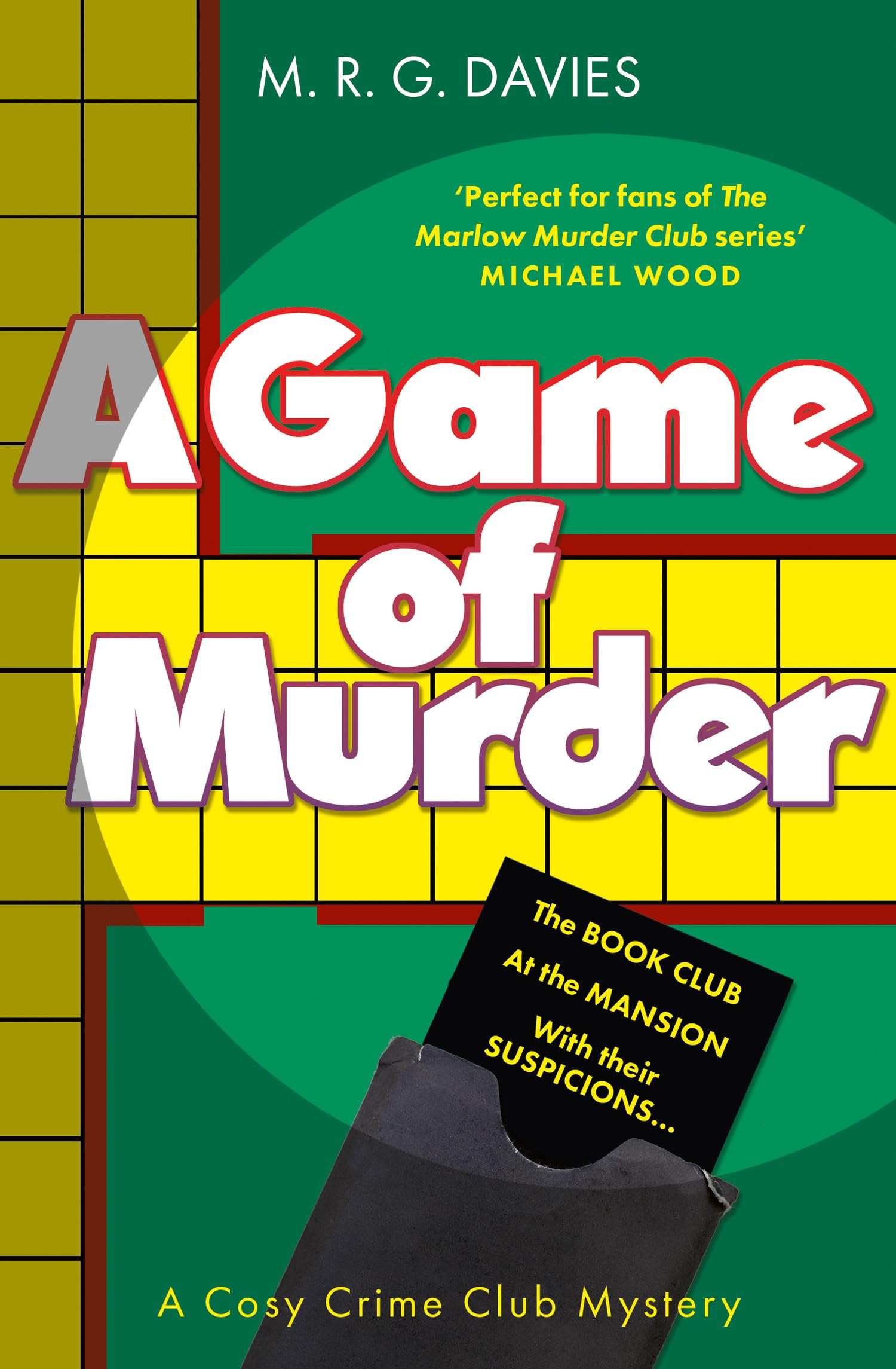 A Game of Murder: A brand new gripping cosy crime mystery for readers of Richard Osman and Rev Richard Coles for 2026: Book 2 (A Cosy Crime Club Mystery)