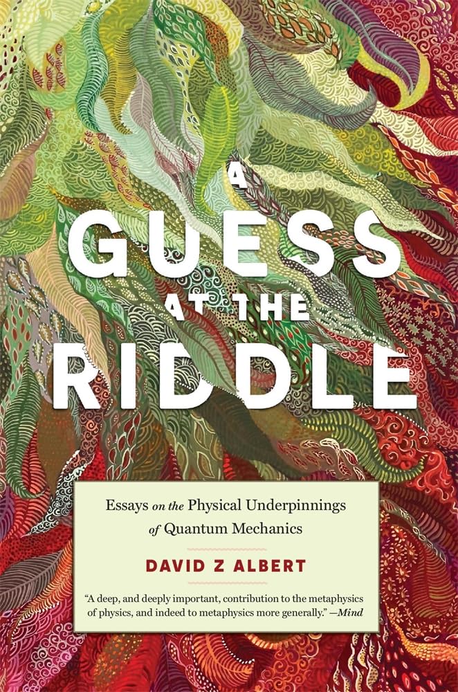 A Guess at the Riddle: Essays on the Physical Underpinnings of Quantum Mechanics