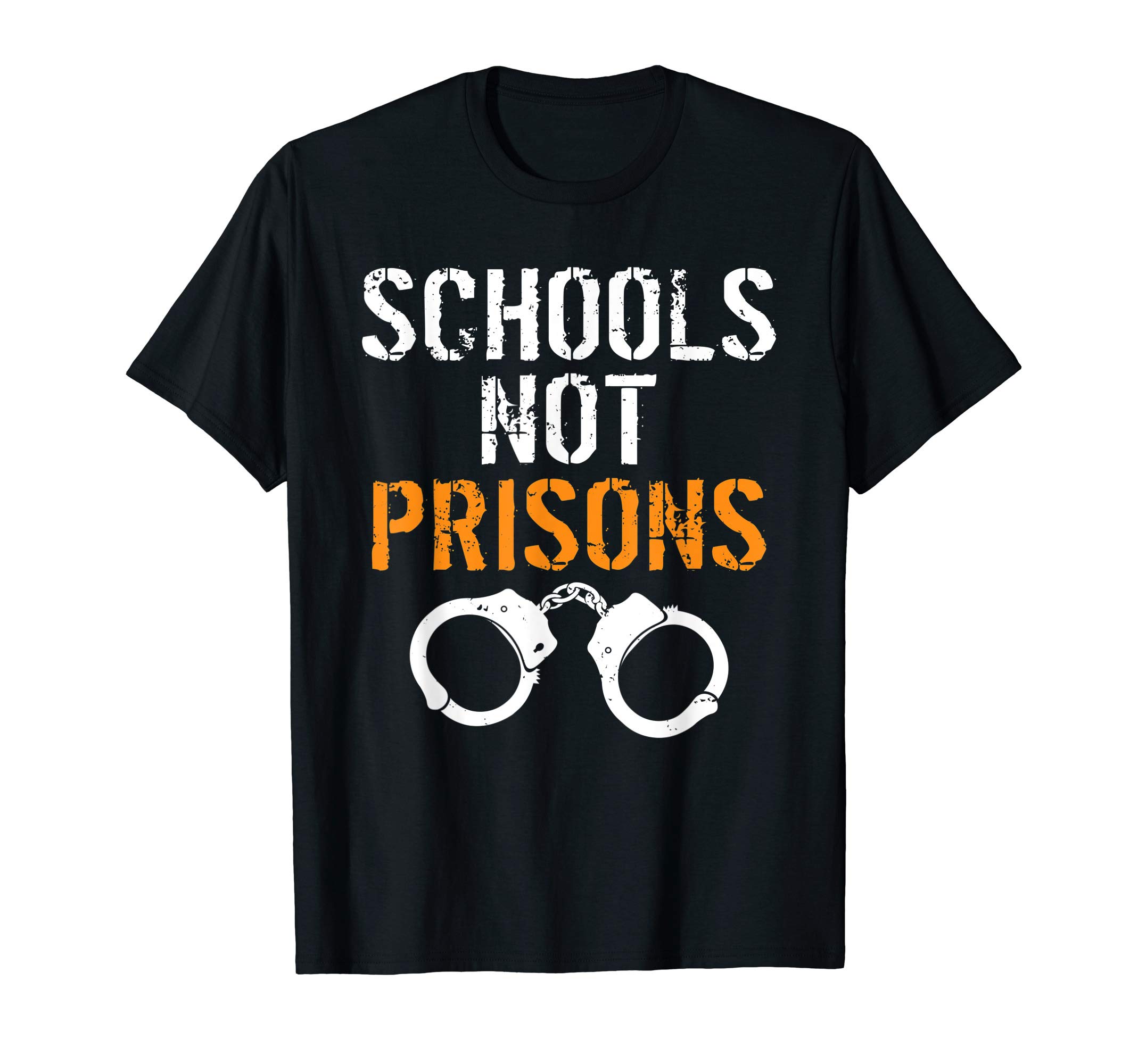 That's Life BrandSCHOOLS NOT PRISON T-Shirt