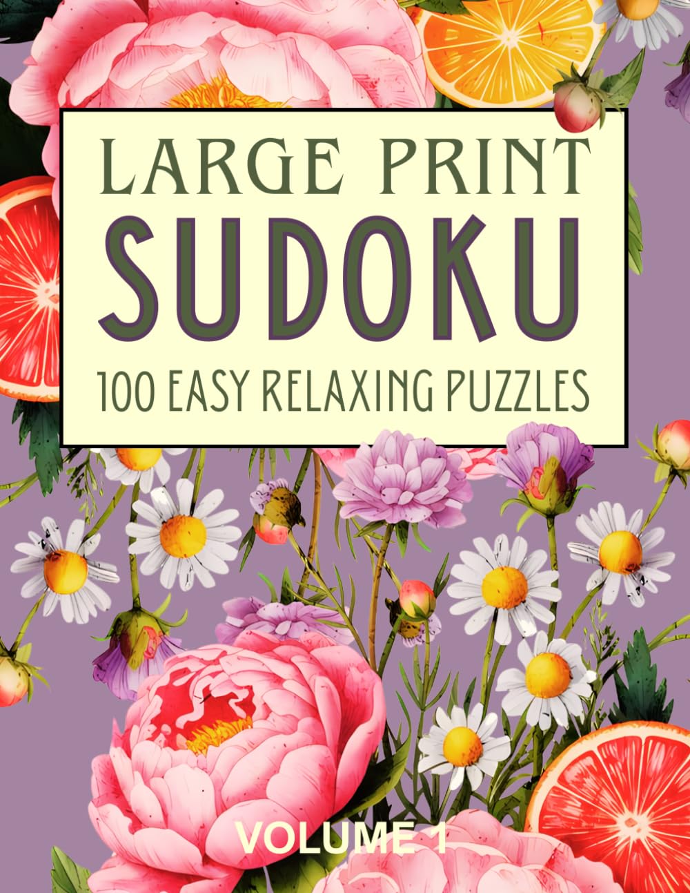 Large Print Easy Sudoku for Seniors: 100 Relaxing Puzzles: One Puzzle Per Page: Volume 1 Gentle Lilac Florals (Extra Large Print Floral Puzzling)
