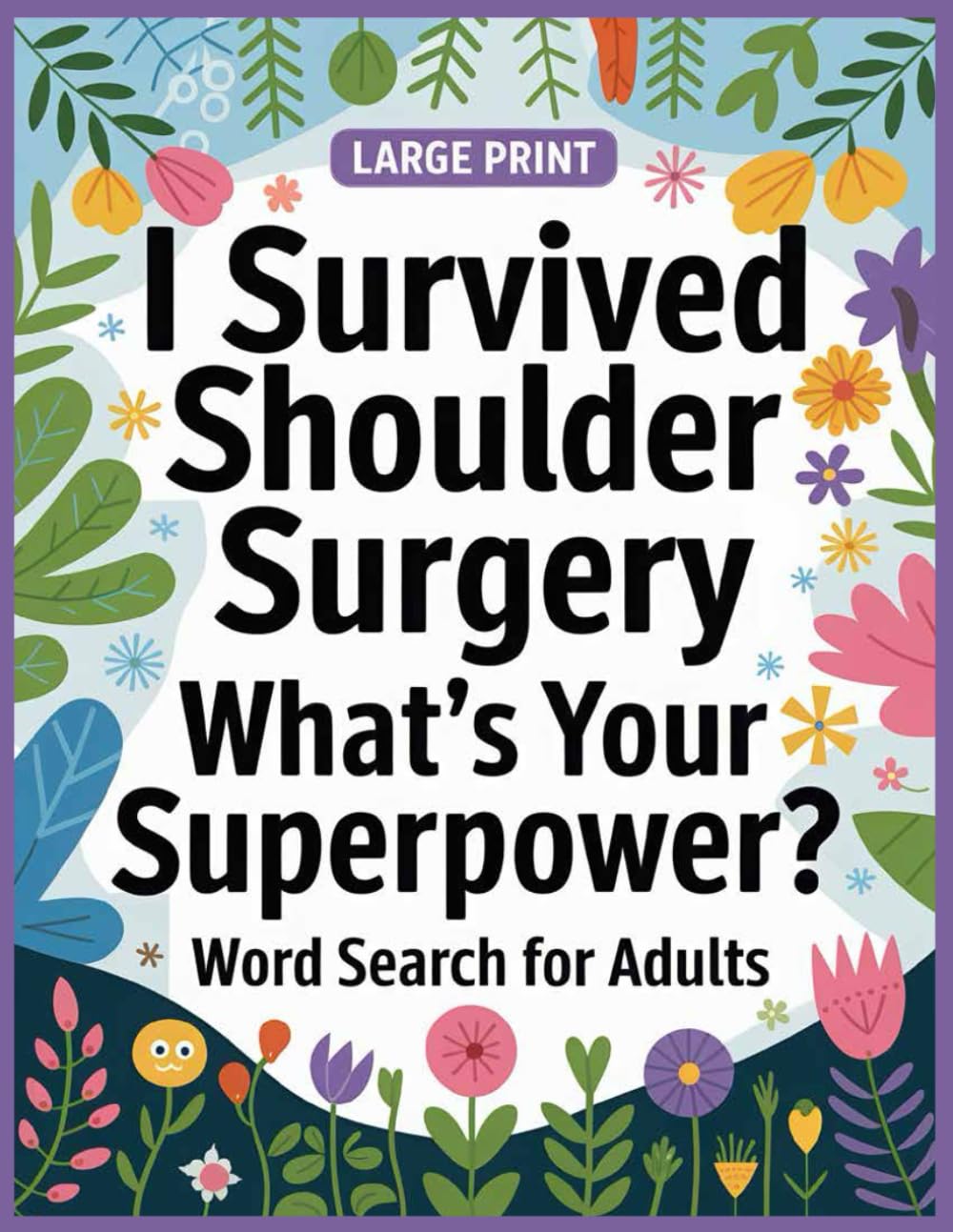 Shoulder Surgery Word Search: 100 Relaxing Activities Puzzles & Trivia to Support Patients After Shoulder Surgery, Funny Get Well Soon Recovery Gifts for Women and Men Post New Shoulder or Replacement