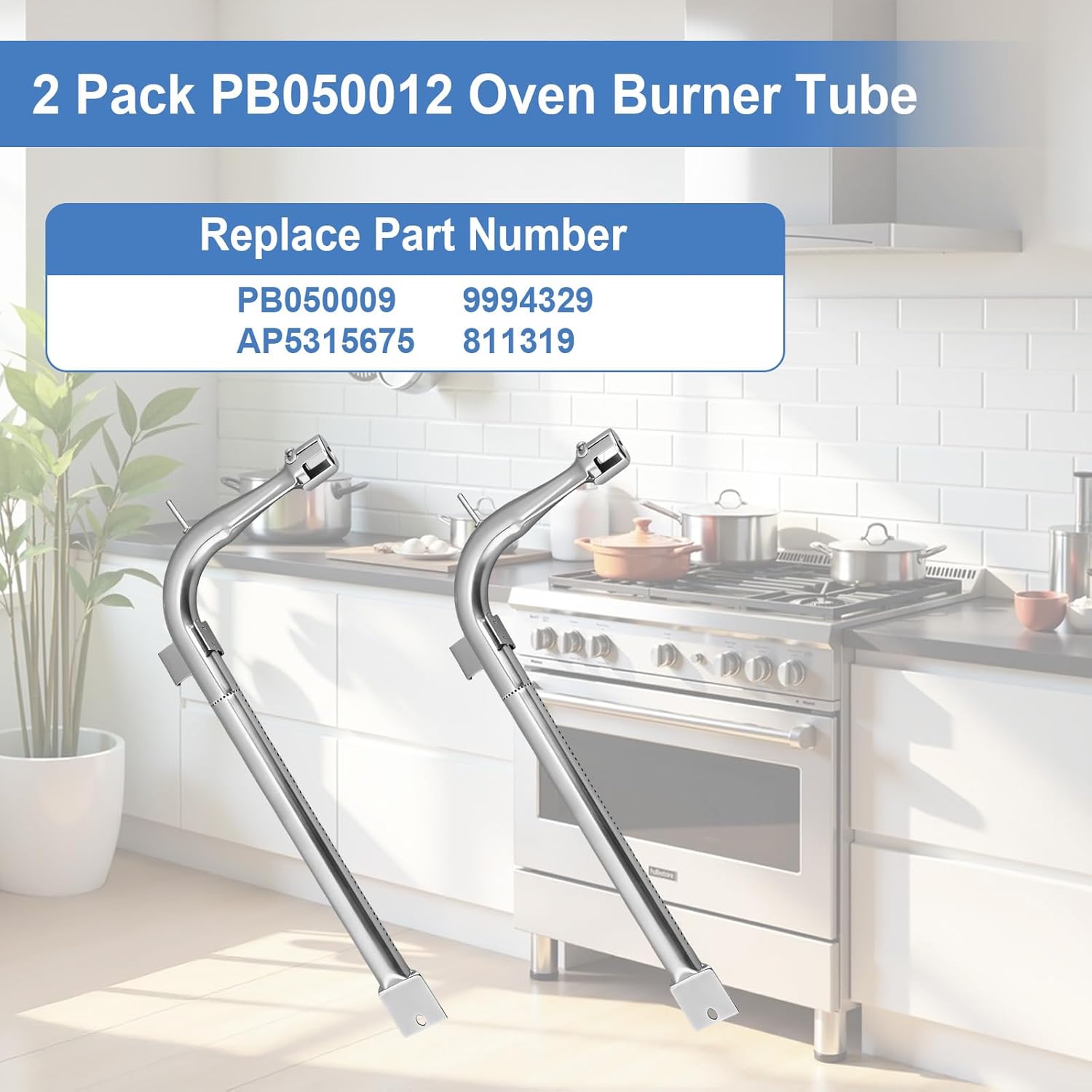 2 Pack PB050012 Oven Burner Tubes, Stainless Steel Oven Replacement Tube, Compatible With Viking Gas Burnner Models EVGIC305, EVGIC365, EVGIC485, VGIC305, Replace PB050009, AP5315675, 811319