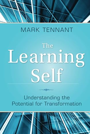 The Learning Self: Understanding the Potential for Transformation-电子书百科大全