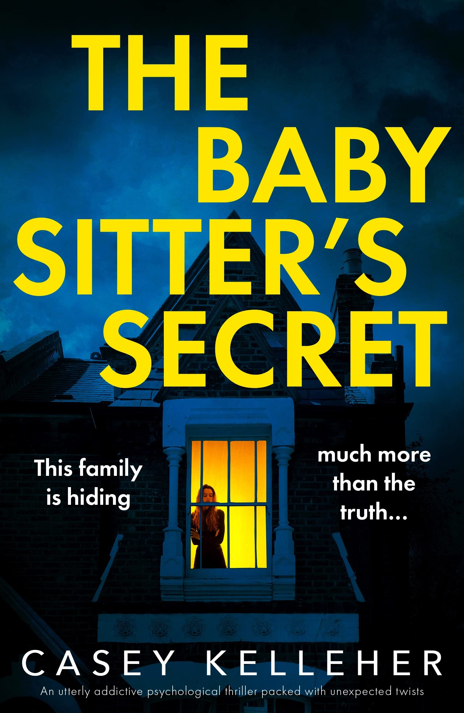 The Babysitter's Secret: An utterly addictive psychological thriller packed with unexpected twists