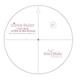 Riley Blake by Lori Holt of Bee in my Bonnet - Circle Ruler 6 inch