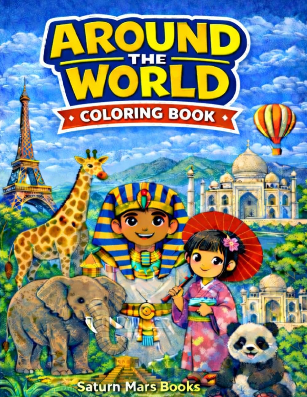 Around The World Coloring Book For Kids Ages 5-8 (Saturn Mars Books Kids Activities Collection)