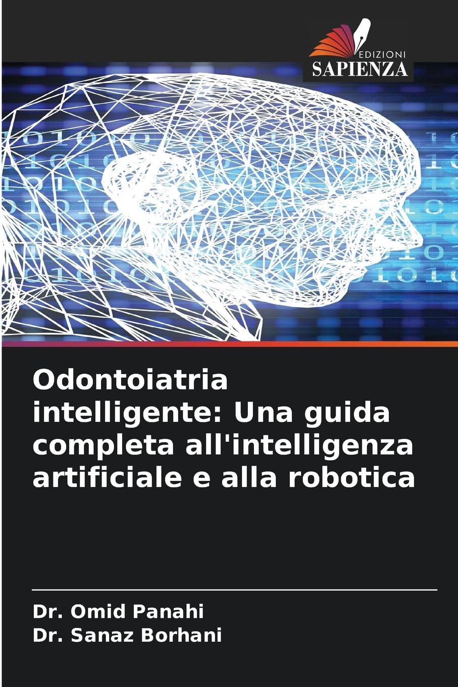 Odontoiatria intelligente: Una guida completa all'intelligenza artificiale e alla robotica