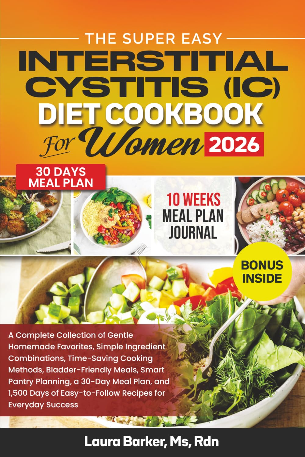 THE SUPER EASY IC DIET COOKBOOK FOR WOMEN 2026 (Laura Barker's Smart Support Cookbook Series)