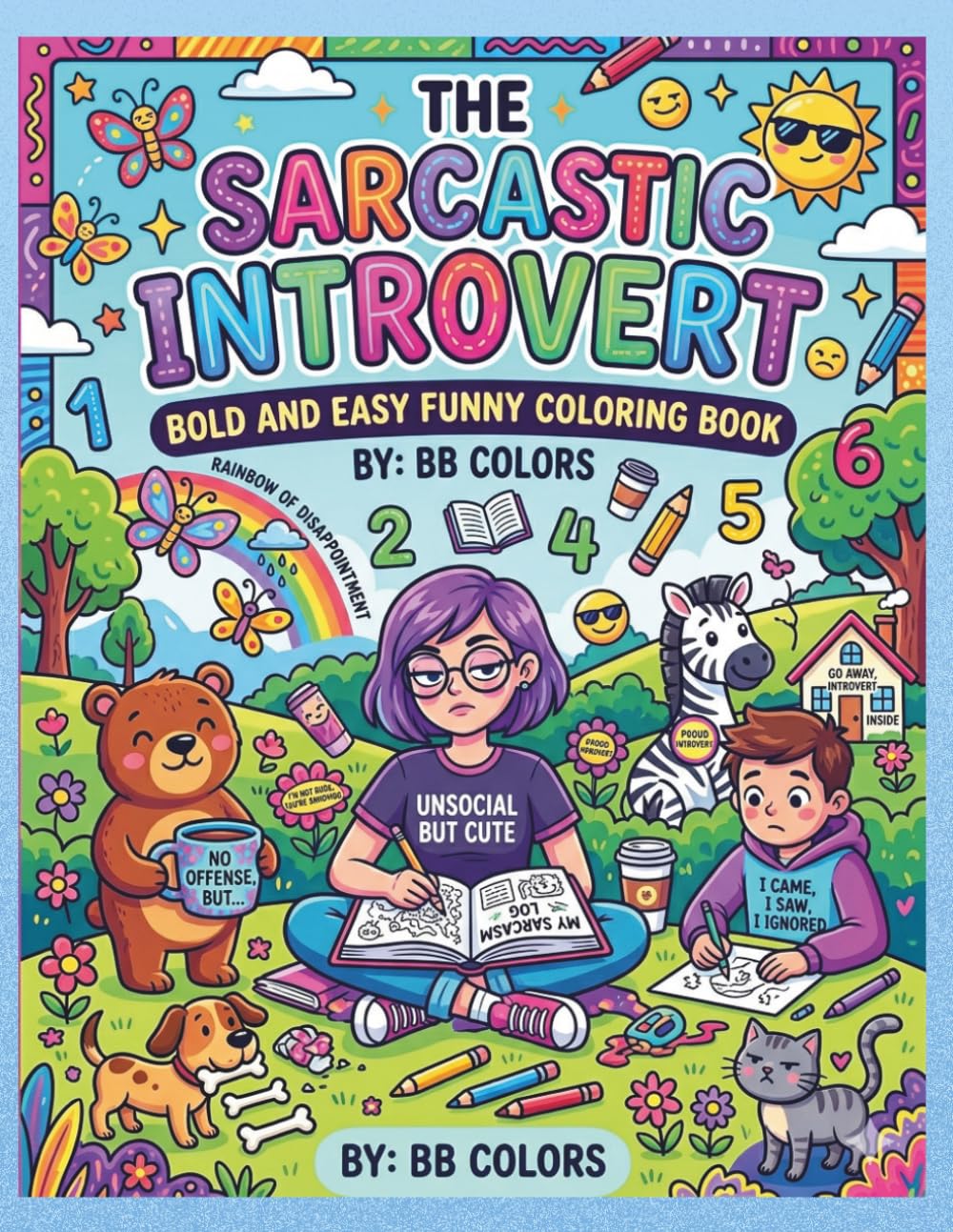 THE SARCASTIC INTROVERT: BOLD AND EASY FUNNY COLORING BOOK