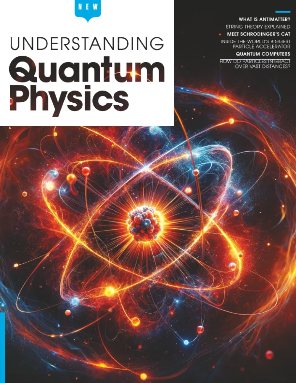 Understanding Quantum Physics: Explore the strange, mind-bending world of quantum physics.