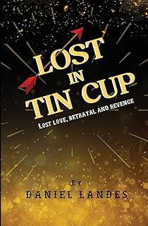 Lost In Tin Cup
