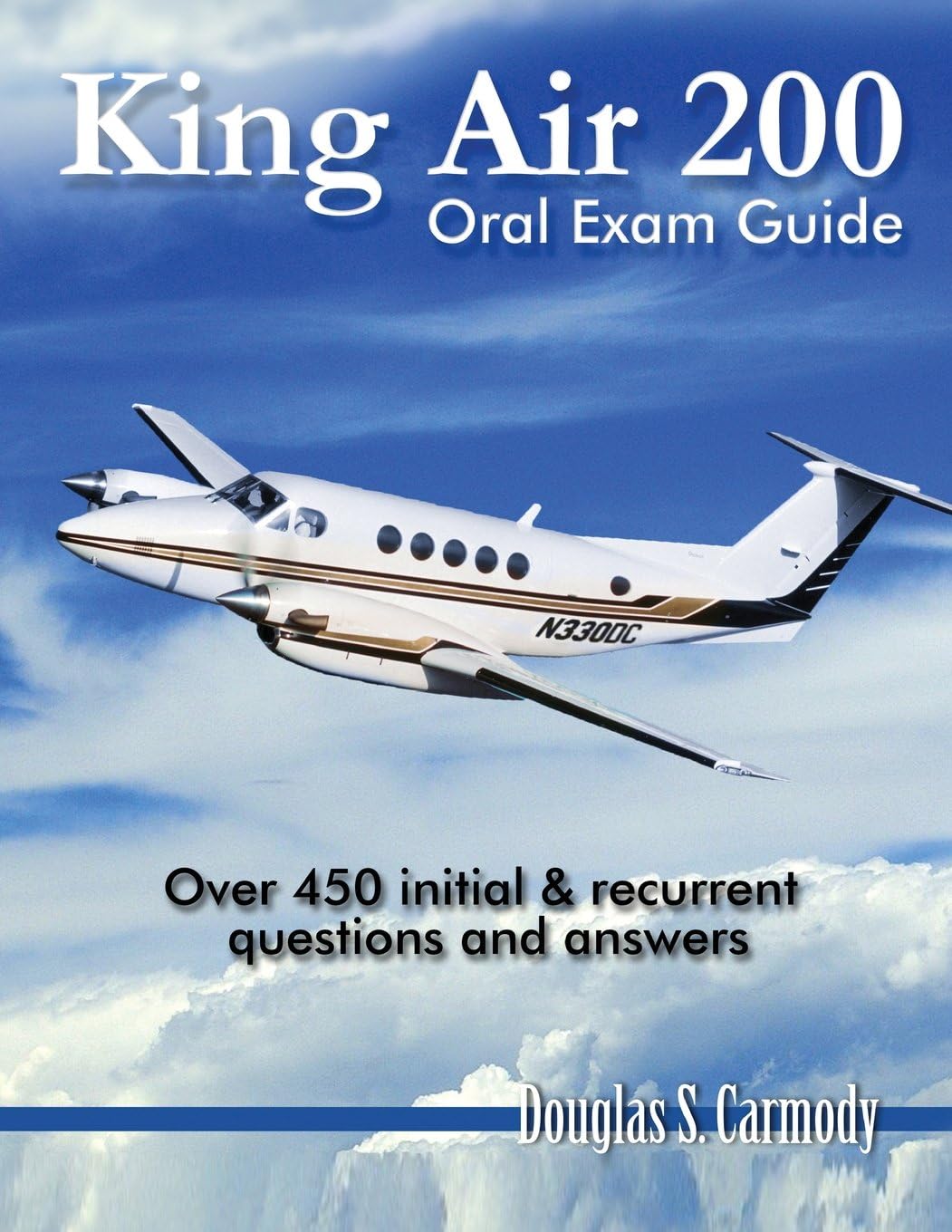 King Air 200 - Oral Exam Guide Paperback – September 30, 2013
